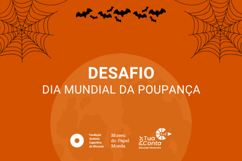 Desafio do Dia Mundial da Poupança: Poupar não tem de ser um terror! 🎃